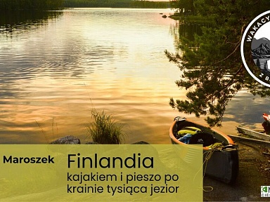 Finlandia. Kajakiem i pieszo po krainie tysiąca jezior