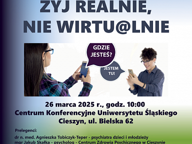 Żyj realnie nie wirtualnie 3 edycja konferencji